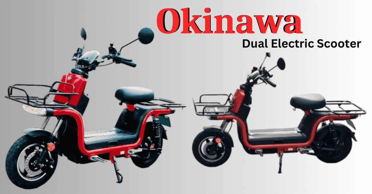 Okinawa Dual Electric Scooter Price & Specification in India 2024