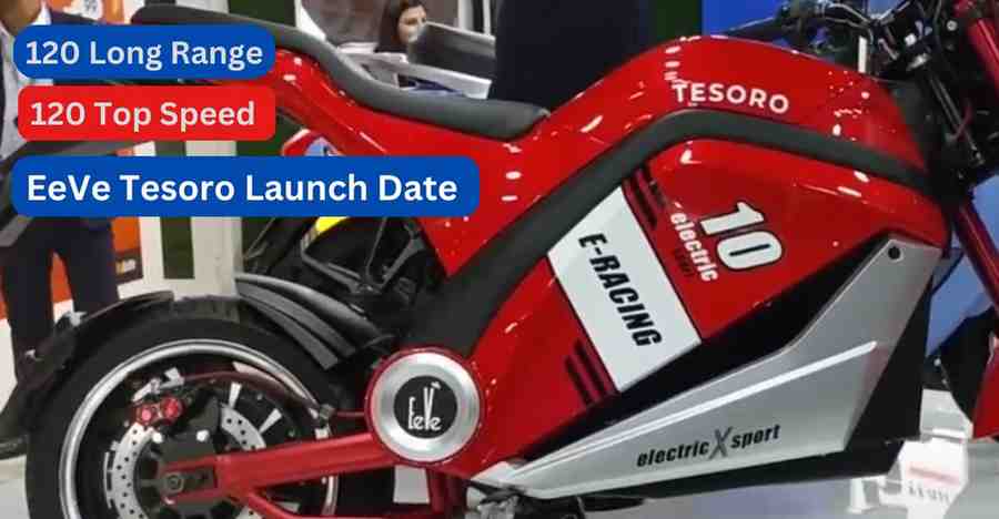 EeVe Tesoro Launch Date And Price